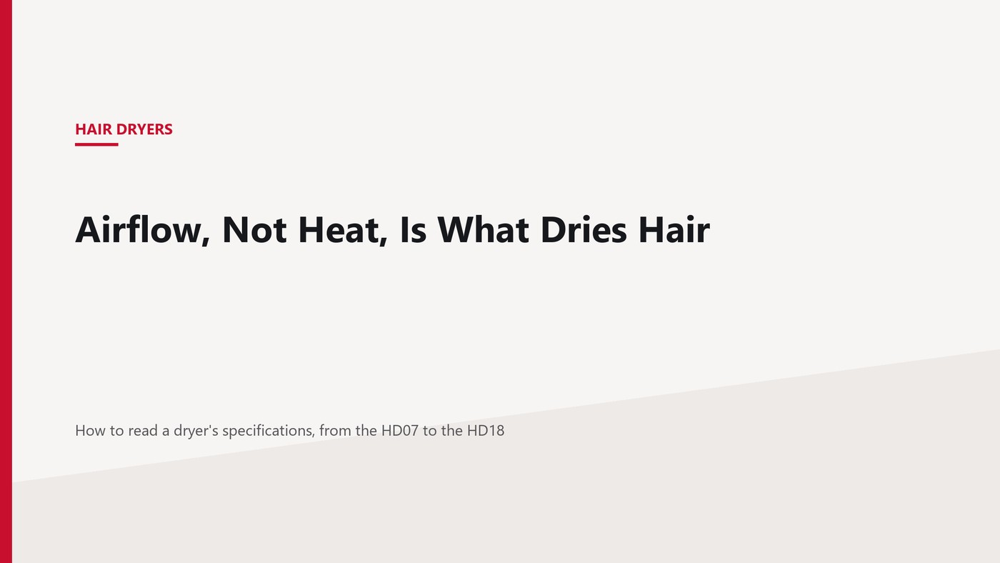 Airflow, Not Wattage, Is What Actually Dries Hair